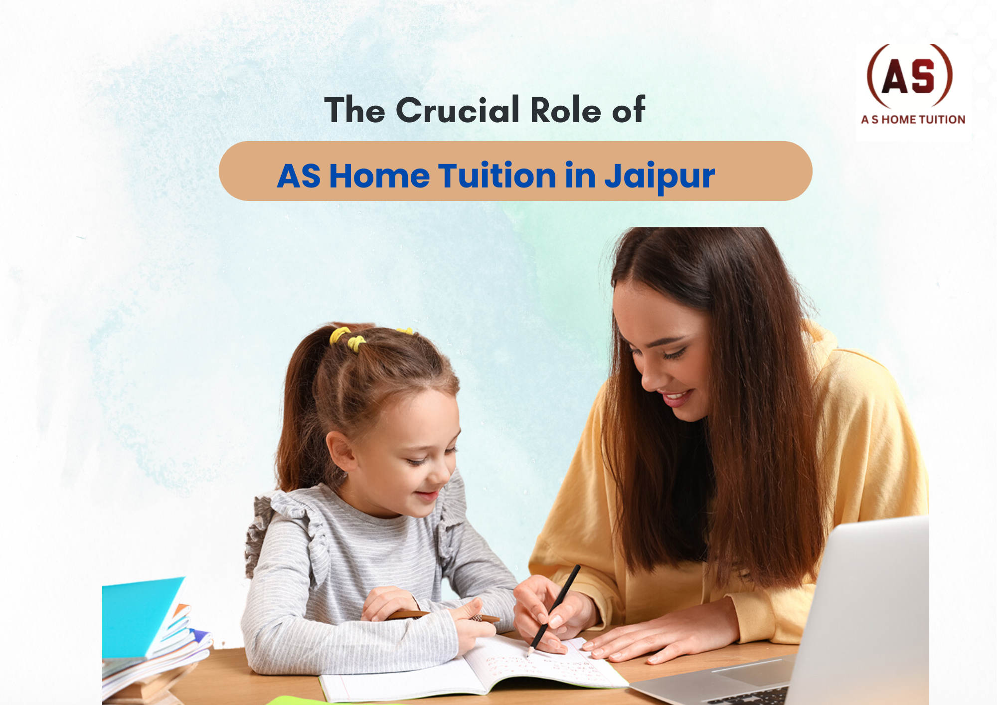 Unlocking Educational Excellence: The Crucial Role of Home Tuition in Jaipur