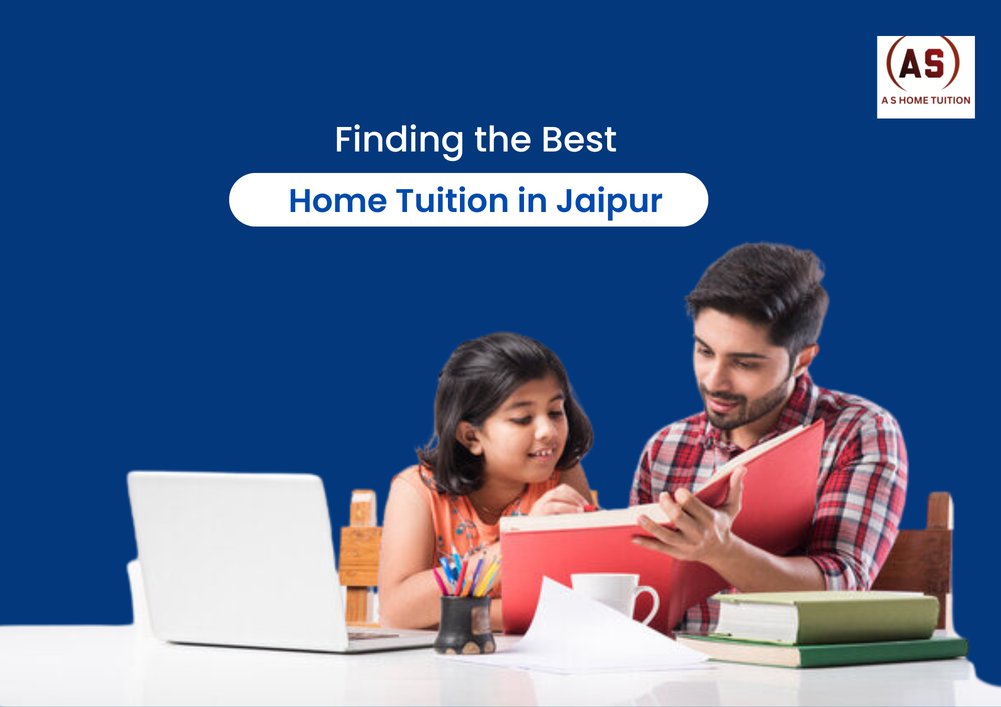 Navigating Education: Finding the Best Home Tuitions in Jaipur