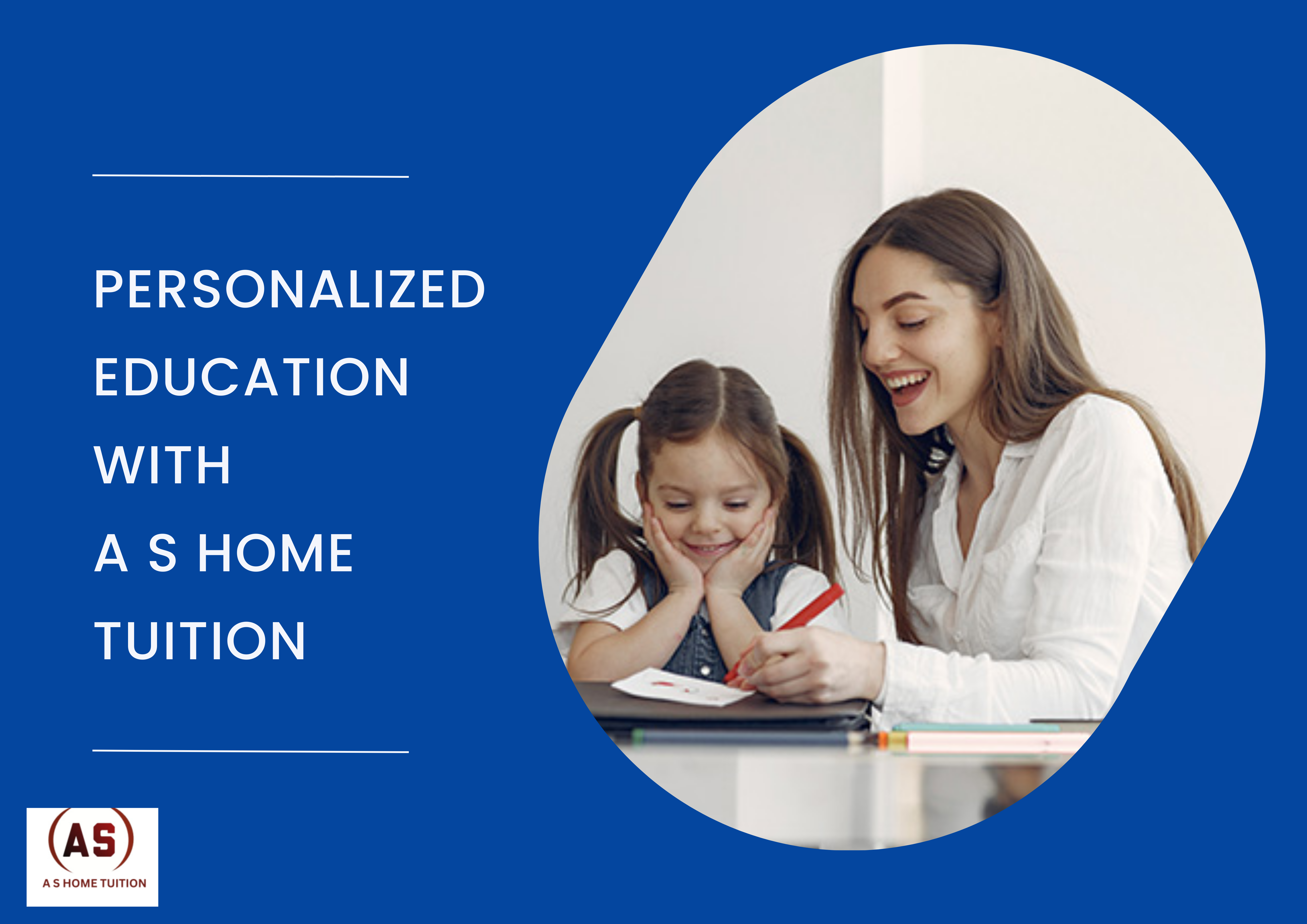 Personalized Education with AS Home Tuition