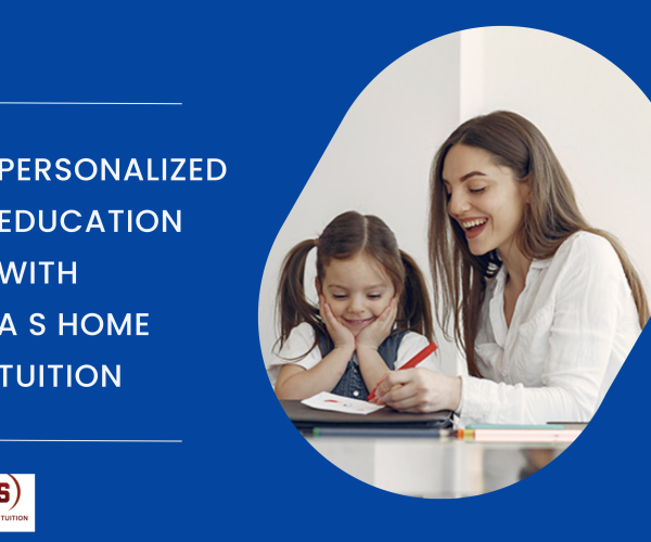 Personalized Education with AS Home Tuition